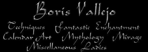 The fantastic art of Boris Vallejo crosses genres with ease!